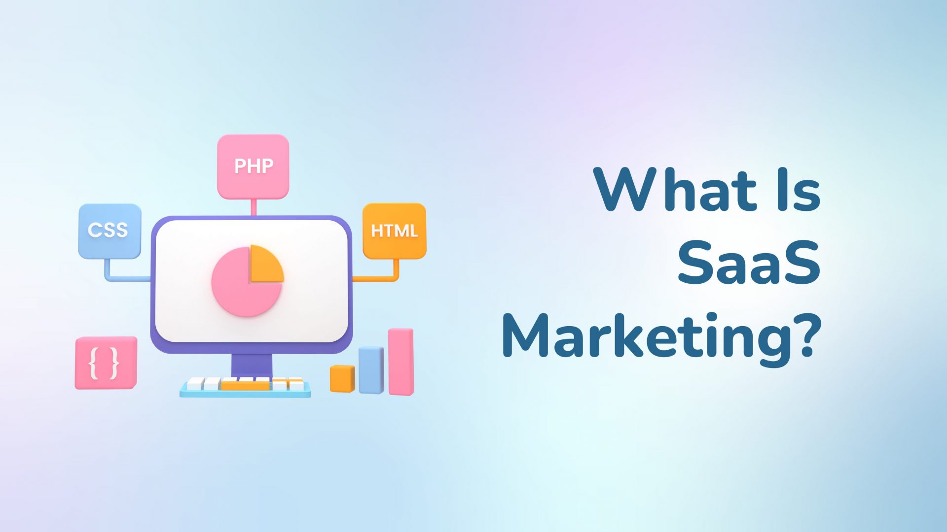 What Is Saas Marketing