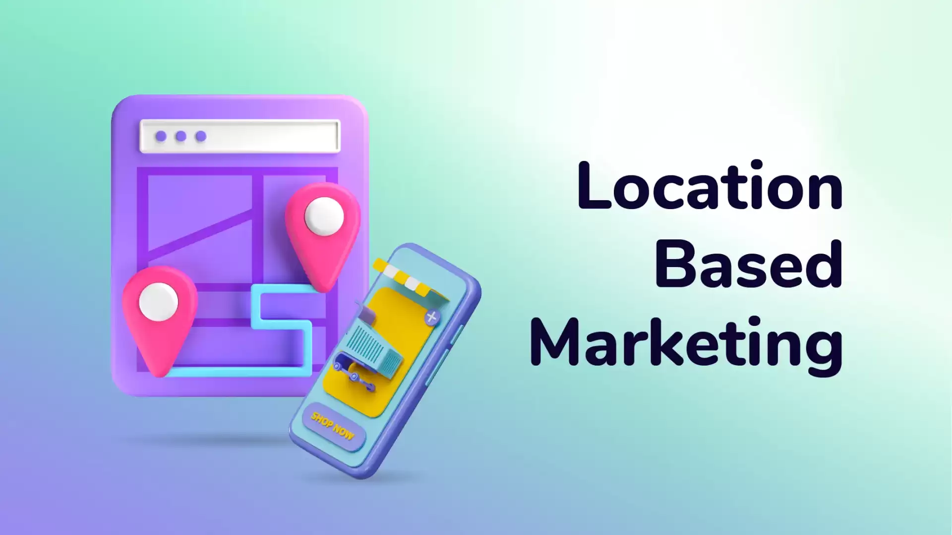 Location Based Marketing