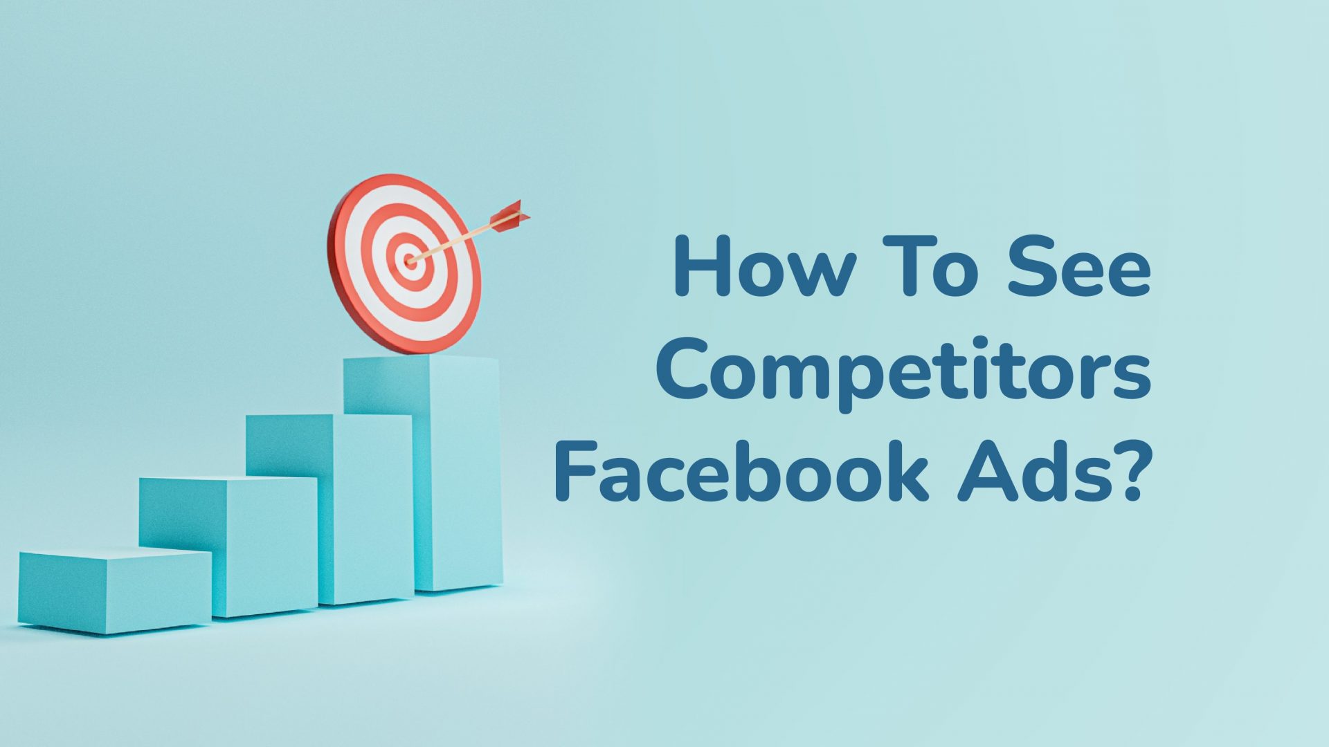 How To See Competitors Facebook Ads