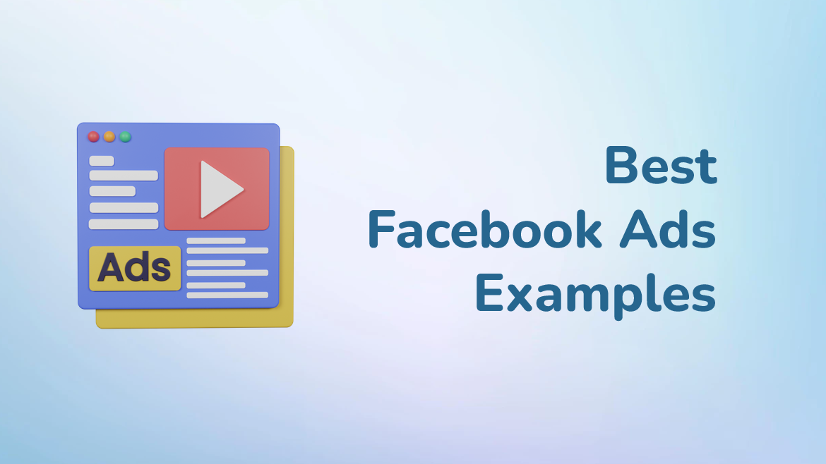 Best Facebook Ads Examples