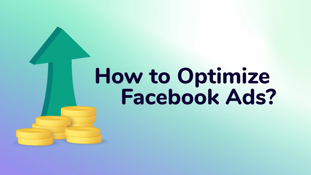 Facebook Ads Optimization